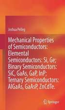 Mechanical Properties of Semiconductors: Exploring Elemental, Binary, and Ternary Systems