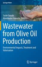 Wastewater from Olive Oil Production: Environmental Impacts, Treatment and Valorisation