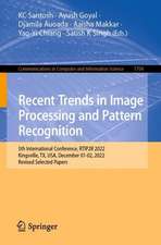 Recent Trends in Image Processing and Pattern Recognition: 5th International Conference, RTIP2R 2022, Kingsville, TX, USA, December 1-2, 2022, Revised Selected Papers