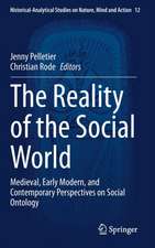 The Reality of the Social World: Medieval, Early Modern, and Contemporary Perspectives on Social Ontology