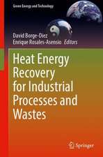 Heat Energy Recovery for Industrial Processes and Wastes