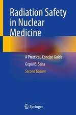 Radiation Safety in Nuclear Medicine