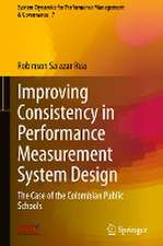 Improving Consistency in Performance Measurement System Design: The Case of the Colombian Public Schools