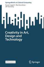 Creativity in Art, Design and Technology