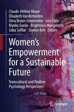 Women's Empowerment for a Sustainable Future: Transcultural and Positive Psychology Perspectives