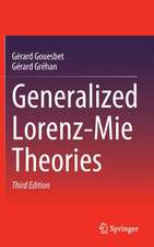 Generalized Lorenz-Mie Theories