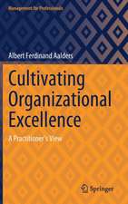 Cultivating Organizational Excellence