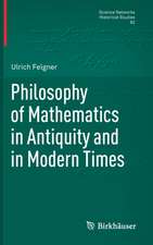 Philosophy of Mathematics in Antiquity and in Modern Times