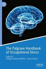 The Palgrave Handbook of Occupational Stress