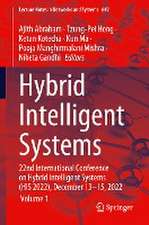 Hybrid Intelligent Systems: 22nd International Conference on Hybrid Intelligent Systems (HIS 2022), December 13–15, 2022