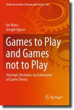 Games to Play and Games not to Play: Strategic Decisions via Extensions of Game Theory