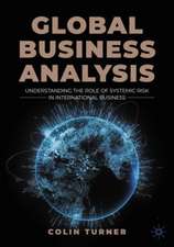 Global Business Analysis: Understanding the Role of Systemic Risk in International Business 