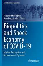 Biopolitics and Shock Economy of COVID-19