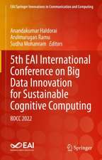 5th EAI International Conference on Big Data Innovation for Sustainable Cognitive Computing: BDCC 2022