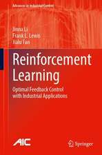 Reinforcement Learning: Optimal Feedback Control with Industrial Applications