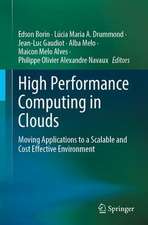 High Performance Computing in Clouds: Moving HPC Applications to a Scalable and Cost-Effective Environment