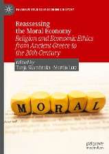 Reassessing the Moral Economy: Religion and Economic Ethics from Ancient Greece to the 20th Century