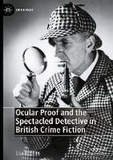 Ocular Proof and the Spectacled Detective in British Crime Fiction