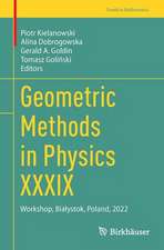 Geometric Methods in Physics XXXIX: Workshop, Białystok, Poland, 2022