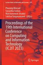 Proceedings of the 19th International Conference on Computing and Information Technology (IC2IT 2023)