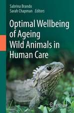 Optimal Wellbeing of Ageing Wild Animals in Human Care