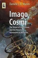 Imago Cosmi: The Vision of the Cosmos and the History of Astronomical Machines