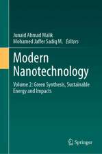 Modern Nanotechnology: Volume 2: Green Synthesis, Sustainable Energy and Impacts