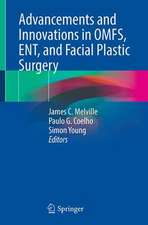 Advancements and Innovations in OMFS, ENT, and Facial Plastic Surgery