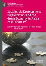 Sustainable Development, Digitalization, and the Green Economy in Africa Post-COVID-19