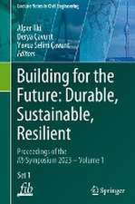 Building for the Future: Durable, Sustainable, Resilient: Proceedings of the fib Symposium 2023 - Volume 1