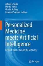 Personalized Medicine Meets Artificial Intelligence: Beyond “Hype”, Towards the Metaverse