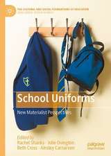 School Uniforms: New Materialist Perspectives