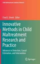 Innovative Methods in Child Maltreatment Research and Practice