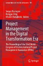 Project Management in the Digital Transformation Era: The Proceedings of the 32nd World Congress of the International Project Management Association (IPMA)