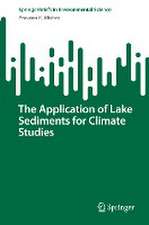 The Application of Lake Sediments for Climate Studies