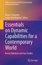 Essentials on Dynamic Capabilities for a Contemporary World: Recent Advances and Case Studies