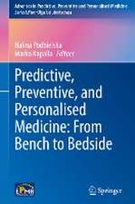 Predictive, Preventive, and Personalised Medicine: From Bench to Bedside