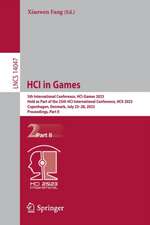 HCI in Games: 5th International Conference, HCI-Games 2023, Held as Part of the 25th HCI International Conference, HCII 2023, Copenhagen, Denmark, July 23–28, 2023, Proceedings, Part II