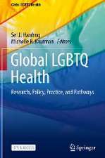 Global LGBTQ Health: Research, Policy, Practice, and Pathways