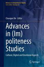 Advancing (Im)politeness Studies: Cultural, Digital and Emotional Aspects