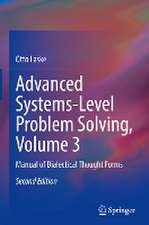 Advanced Systems-Level Problem Solving, Volume 3