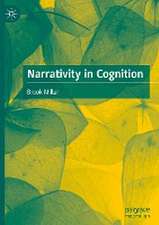 Narrativity in Cognition