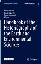 Handbook of the Historiography of the Earth and Environmental Sciences