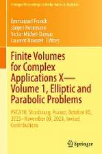 Finite Volumes for Complex Applications X—Volume 1, Elliptic and Parabolic Problems: FVCA10, Strasbourg, France, October 30, 2023–November 03, 2023, Invited Contributions