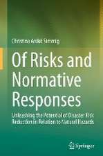 Of Risks and Normative Responses: Unleashing the Potential of Disaster Risk Reduction in Relation to Natural Hazards