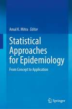 Statistical Approaches for Epidemiology: From Concept to Application