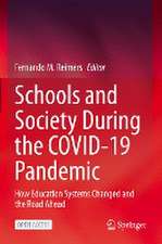 Schools and Society During the COVID-19 Pandemic: How Education Systems Changed and the Road Ahead