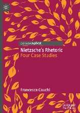 Nietzsche's Rhetoric: Four Case Studies