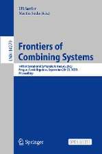 Frontiers of Combining Systems: 14th International Symposium, FroCoS 2023, Prague, Czech Republic, September 20–22, 2023, Proceedings