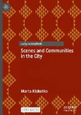 Scenes and Communities in the City